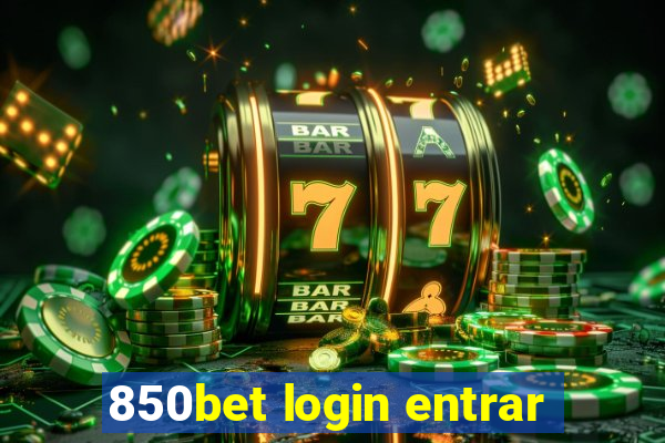 850bet login entrar